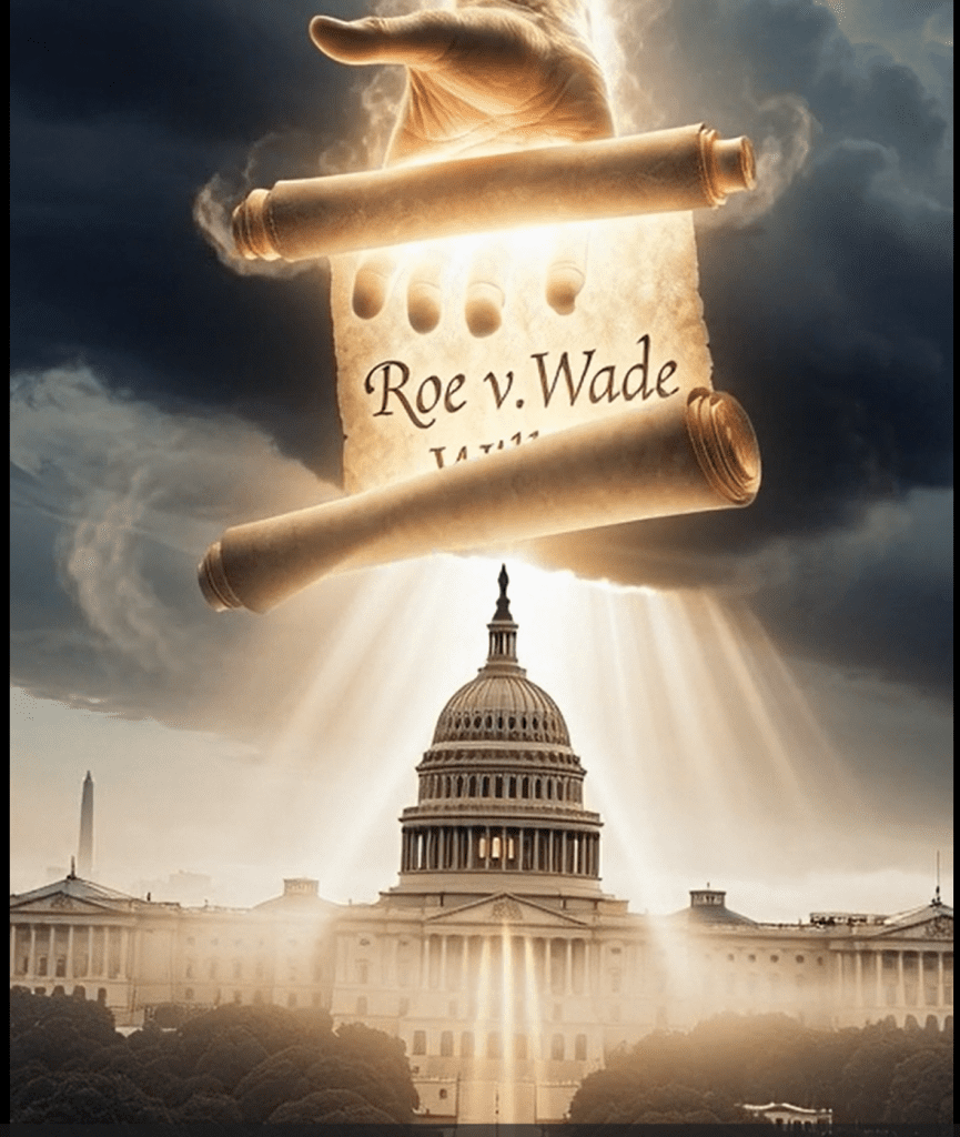 The Writing on the Wall: A hand from above holding an unrolling scroll that says, Roe v Wade, with light shining down onto the Capitol Building, Supreme Court.