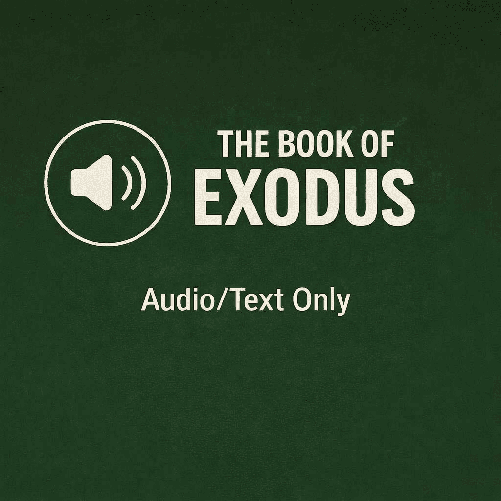 The Book of Exodus Audio/Text Only